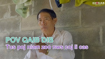 Pov Qaib Dib - Tus poj niam zoo nws coj li cas | Khosiab Interview