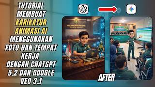 Tutorial Membuat Karikatur Animasi AI dengan ChatGPT 5.2 dan Google Veo 3.1