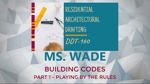 Building Codes - Part 1 - Playing By The Rules