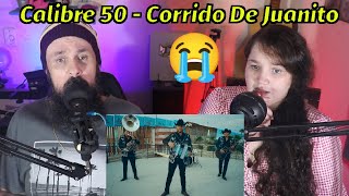 TRISTE REALIDAD! REACCIÓN CALIBRE 50 - CORRIDO DE JUANITO | REACCIONANDO | REACTION