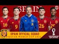 SPAIN Official Squad for FIFA World Cup Qatar 2022 | Spain World Cup Squad Qatar 2022