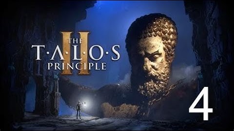 The Talos Principle II Play Through - Part 4 - East 2, Wooded Plateau, completed.
