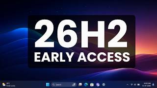How to Get Windows 11 26H2 Early (2 Official Methods) | Complete 2026 Guide