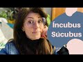 Incubus e scubos o que so e como se proteger