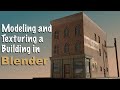 Modeling and Texturing a Building in Blender