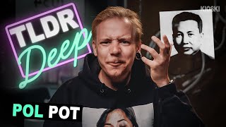 Pol Pot - TLDRDEEP