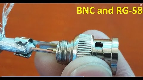 Hướng dẫn đấu nối jack BNC với cáp đồng trục | HCMUTE