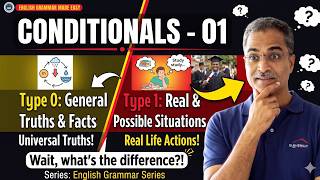Conditionals -01 | Type 0 & Type 1 Explained (Facts & Real Situations)