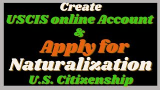 How to Create a USCIS Online Account and File your Application for Naturalization | U.S. Citizenship screenshot 2