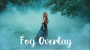 100 Fog Overlay Tutorial to add fog effect to photo.
