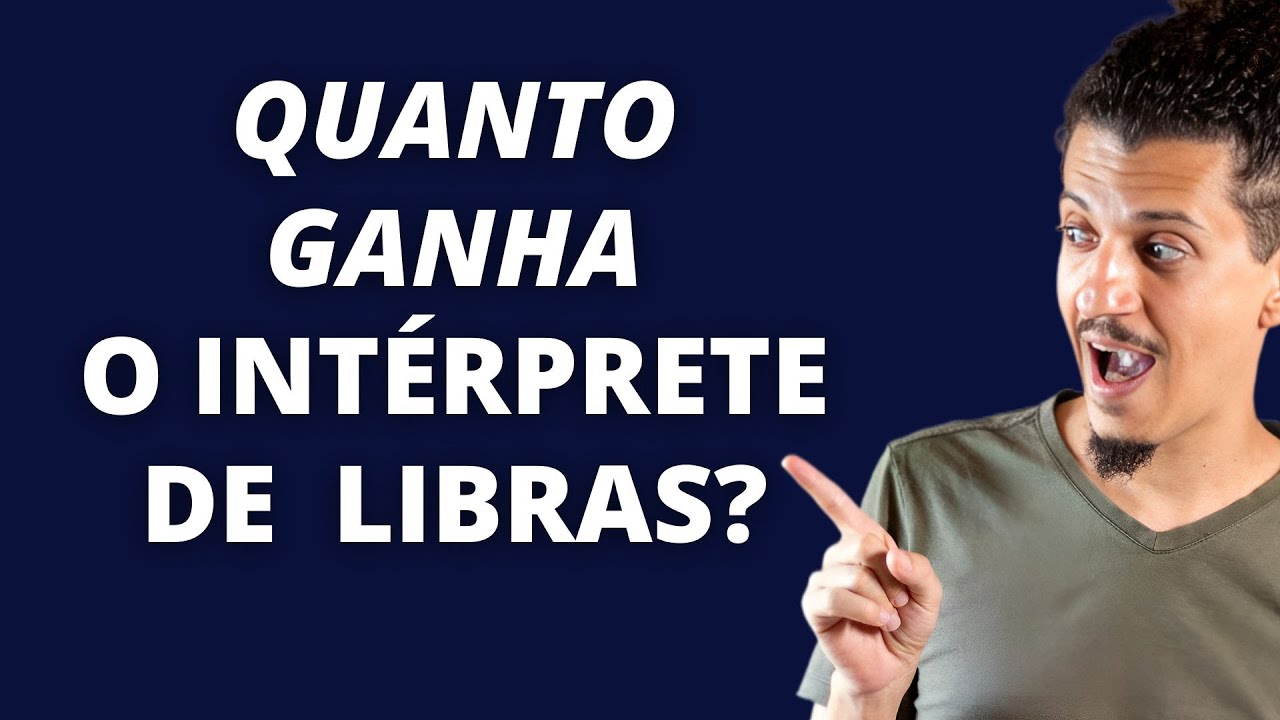 Quanto Ganha um Intérprete de Libras? - Madson Barreto - Universidade ...