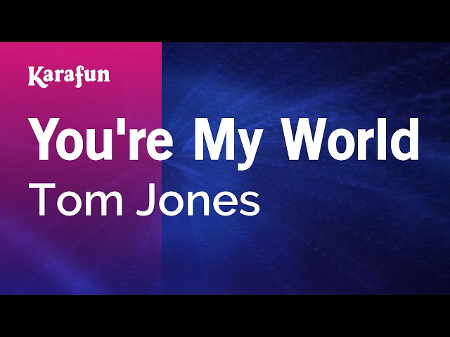 You're My World - Tom Jones | Karaoke Version | KaraFun class=