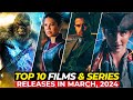 Top 10 finest movies  tv shows you cant miss in march 2024  on netflix prime hbomax