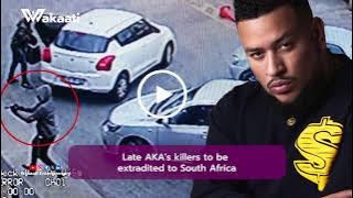 ⚖️ Justice for AKA: Killers To Be Extradited to South Africa! | Breaking Update