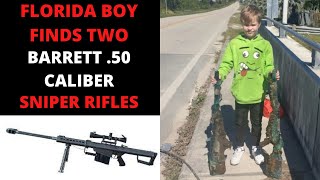 THE CATCH OF A LIFETIME - Florida Boy Finds Two Barrett .50 Caliber Sniper Rifles