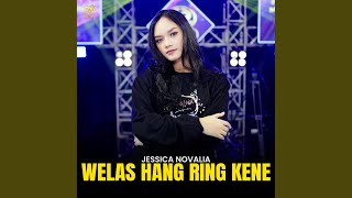 Download Lagu Welas Hang Ring Kene Download Lagu Welas Hang Ring Kene