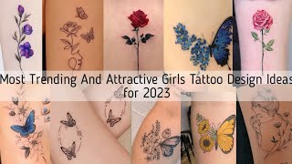 Latest most trending and attractive girls simple tattoo design ideas for 2023