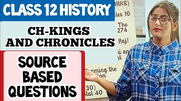 Kings and chronicles source based questions|Kings and Chronicles Class 12 History Source Questions