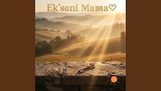 Ek'seni Mama
