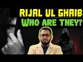 Wer Sind Die Rijal Ul Ghaib Die Unsichtbaren Verborgenen Männer
