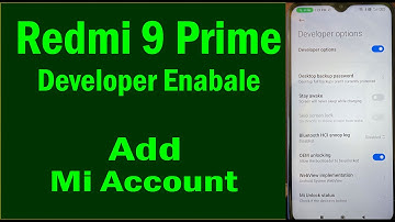redmi 9 prime developer on & add Mi account  | how to enable developer options on redmi 9 Prime |