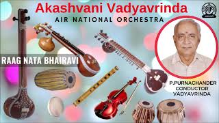 Raag Nata Bhairavi - Vadyavrinda - Conducted by P Purnachander