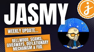 Jasmy Update - Bellwood, Scams, Giveaways, New AMA, Deflationary Mechanism & More...