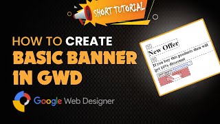 How to create basic banner in google web designer 2024 | Skill Wave