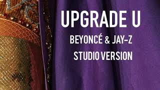 Beyoncé \& JAY Z - Upgrade U (Live at OTR II Studio Version)