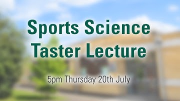Sports Science Taster Lecture