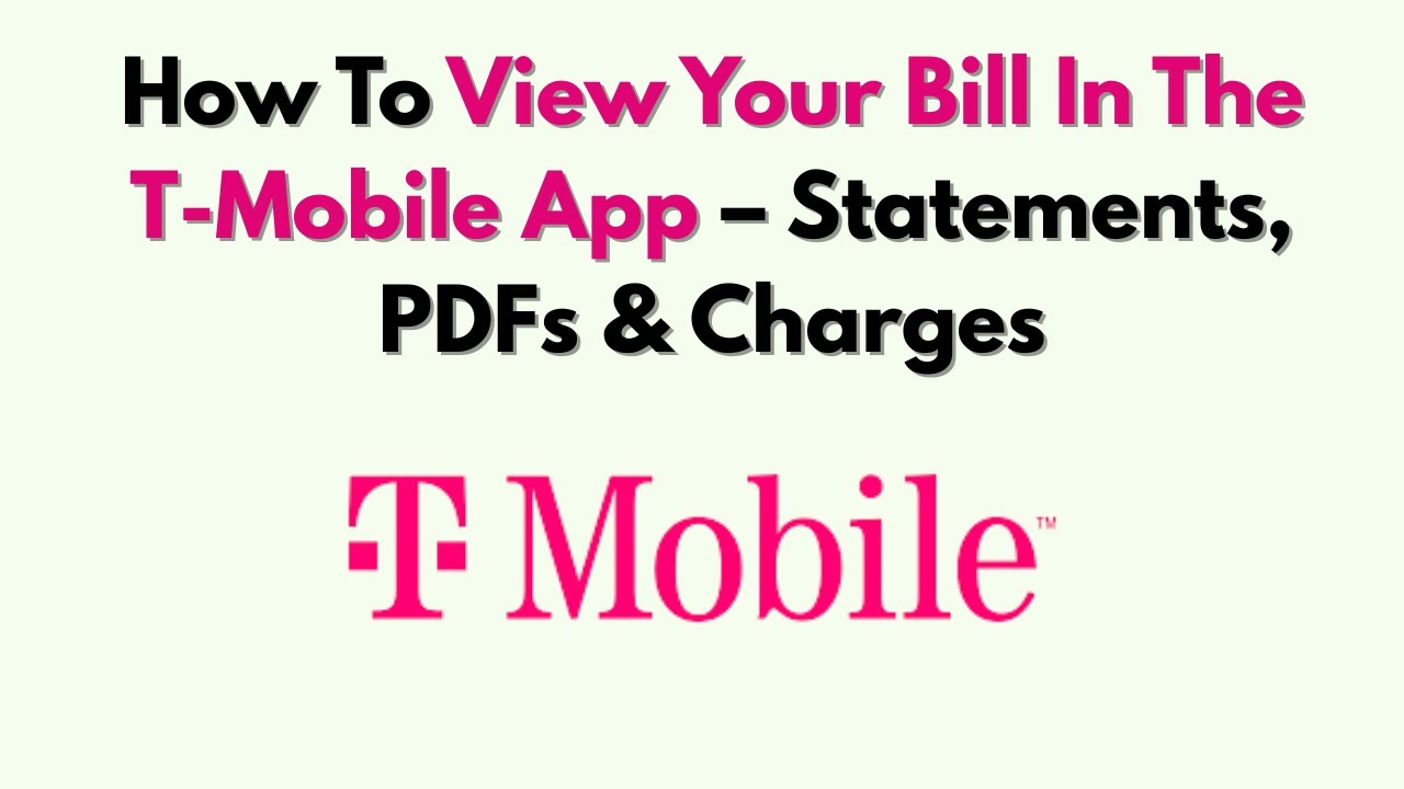 How To View Your Bill In The T-Mobile App – Statements, PDFs & Charges ...