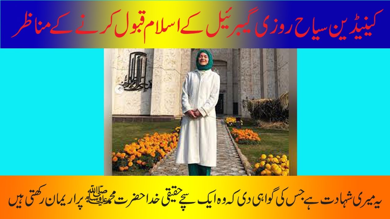 Scenes from Canadian tourist Rosie Gabrielle conversion to Islam