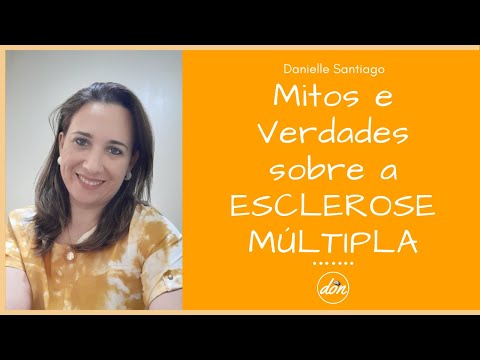 Vídeo: 6 Mitos Sobre Esclerose Múltipla