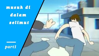 Musuh di dalam selimut part1(drama animasi) season2