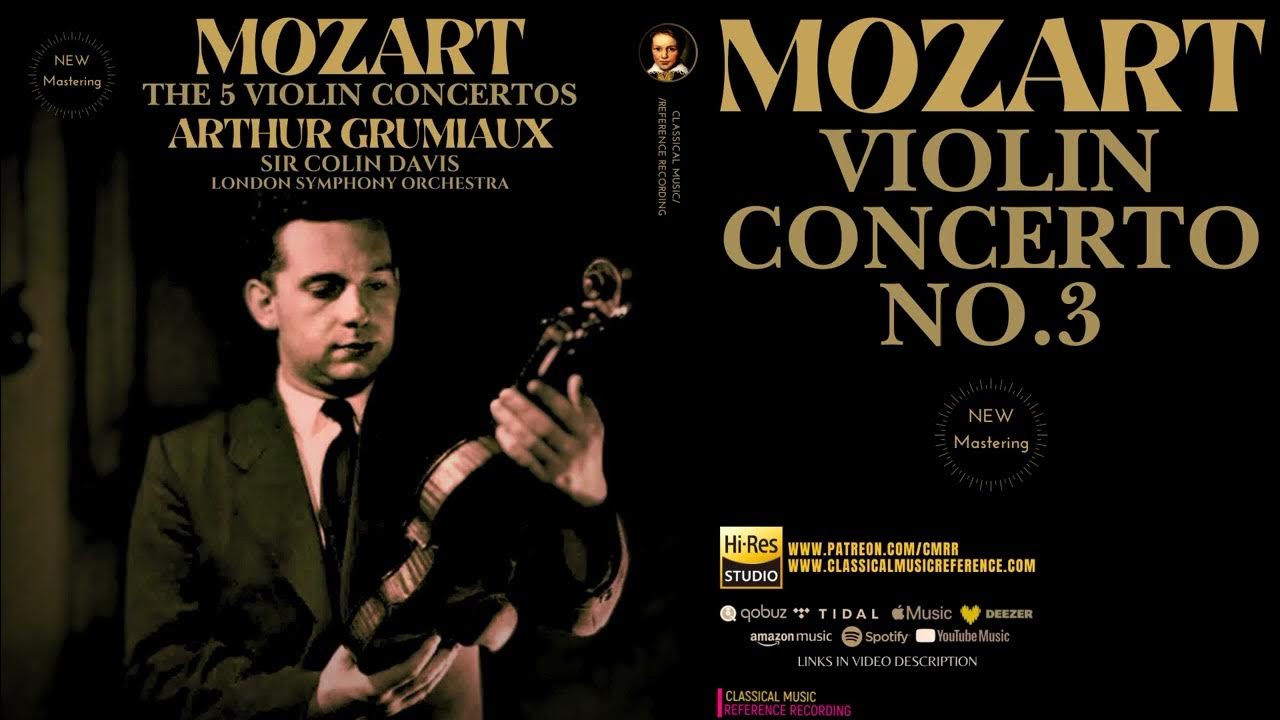 Mozart - Violin Concerto No. 3 in G Major, K. 216 (ref.rec.: Arthur Grumiaux, Sir Colin Davis)