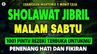 SHOLAWAT JIBRIL PENARIK REZEKI PALING MUSTAJAB, SHOLAWAT NABI MUHAMMAD SAW, Sholawat Jibril Merdu