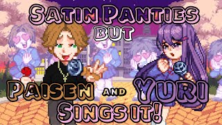 SATIN PAISEN?! Satin Panties but PAISEN AND YURI SINGS IT! Friday Night Funkin’ Cover!