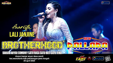 LALI JANJINE - ANA RISTA - NEW PALLAPA - LIVE BROTHERHOODS 2023