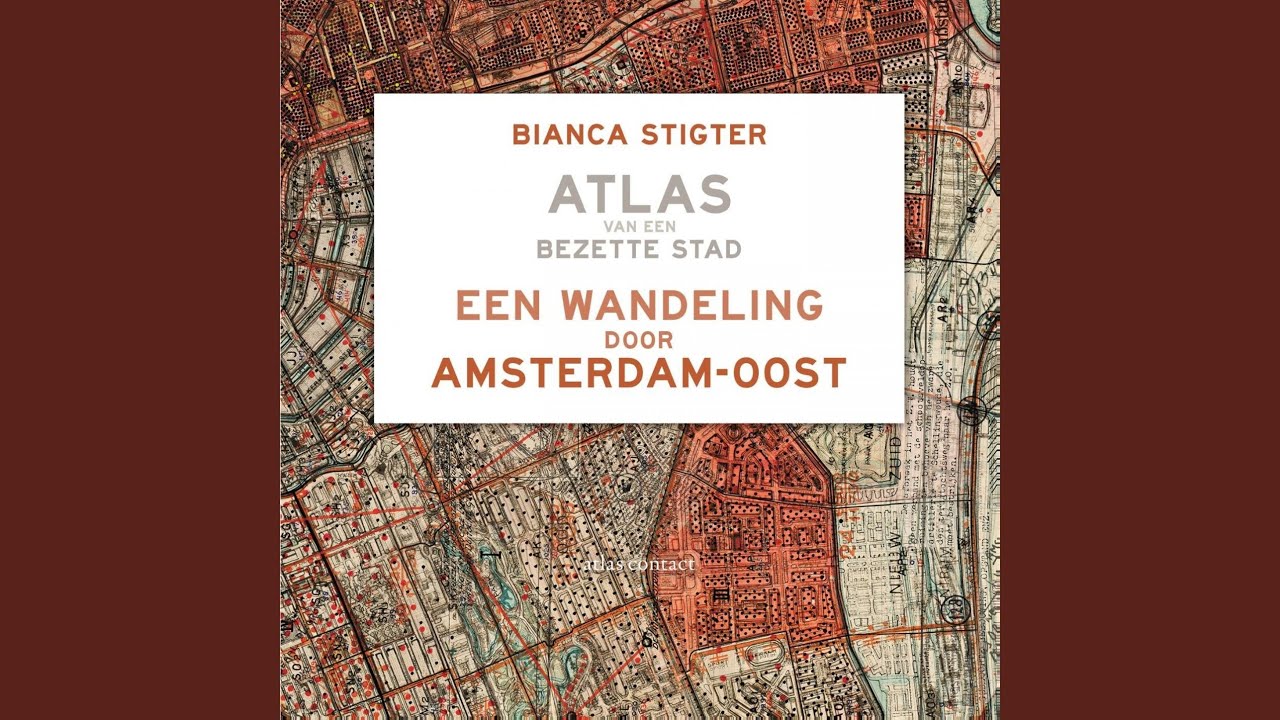Hoofdstuk 9 - Een wandeling door Amsterdam-Oost - Atlas van een bezette