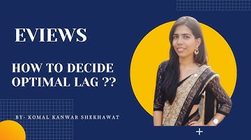 How to decide Optimal Lag in EViews || EViews Tutorials @komalkanwarshekhawat_