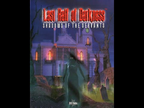 Прохождение Last Half of Darkness Shadows of the Servants часть 7