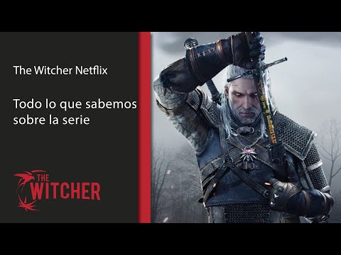 Todo lo que sabemos sobre la serie de The Witcher (Netflix)