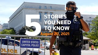 August 20, 2021: Biden, Afghanistan, Capitol bomb threat, Storm Grace, COVID booster shot, Australia