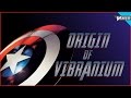 Origin Of Vibranium!