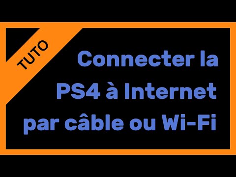 【TUTO】Connecter la PS4 à Internet par câble et Wi-Fi
