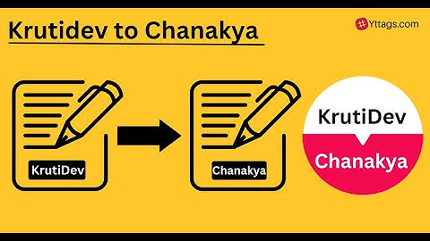 Krutidev to Chanakya | KrutiDev10 to Unicode to Chanakya Hindi Font Converter