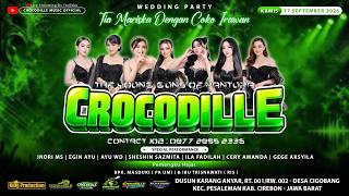 🔴LIVE CROCODILLE MUSIC ENTERTAINMENT | KAMIS, 17 SEPTEMBER 2026 | CIGOBANG - PESALEMAN - CIREBON