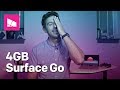 The TRUTH about the $399 Surface Go 4GB