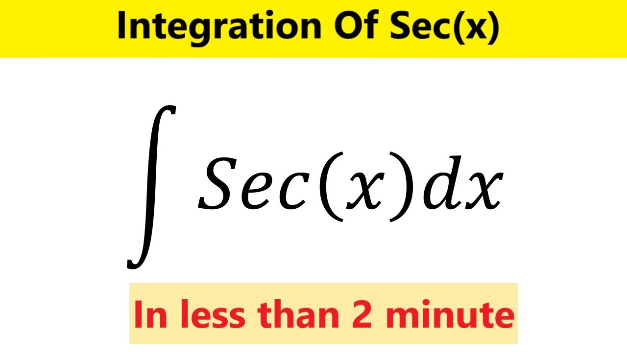 What Is Integral Of Secx Integral Secx YouTube what-is-integral-of-secx-integral-secx-youtube