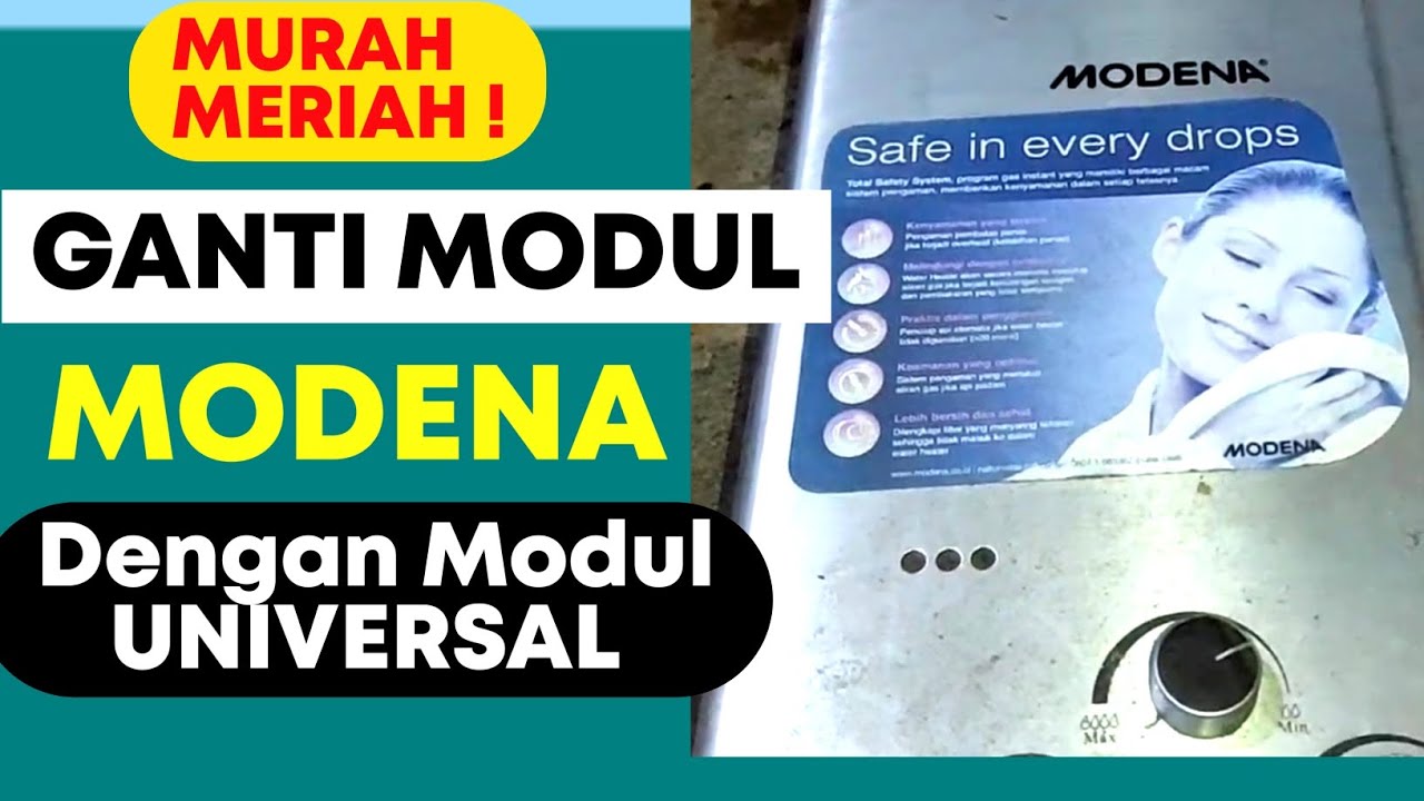 MUDAH SEKALI ❗CARA GANTI MODUL WATER HEATER GAS MODENA DENGAN MODUL UNIVERSAL